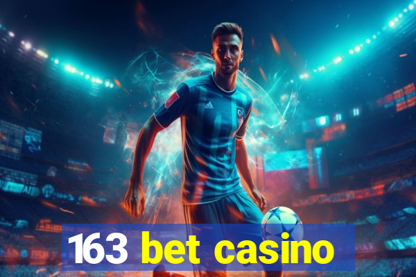 163 bet casino